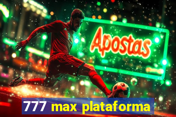 777 max plataforma